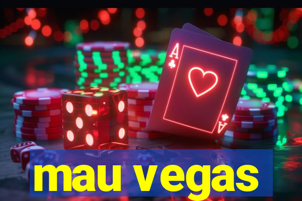 mau vegas