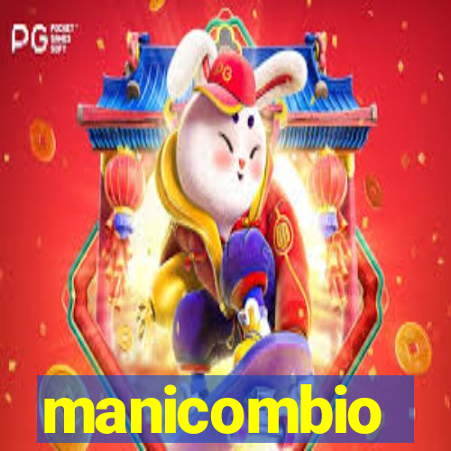 manicombio