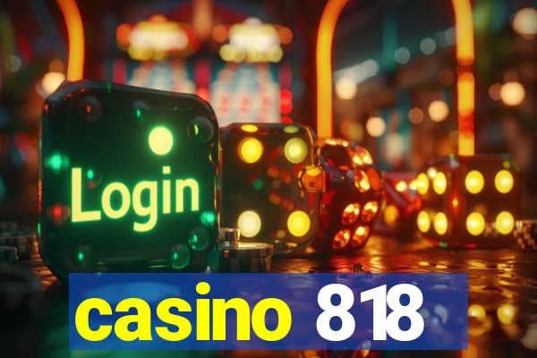 casino 818