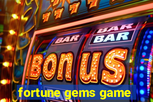 fortune gems game