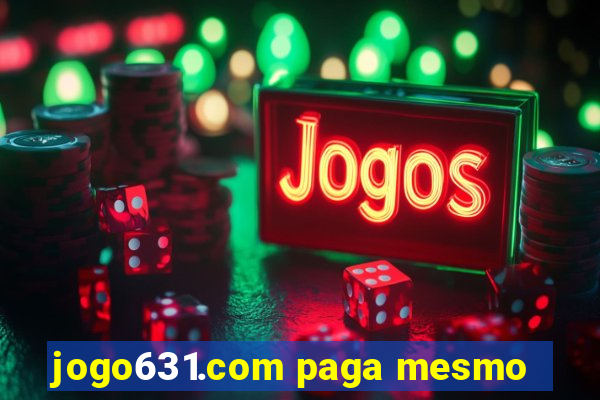 jogo631.com paga mesmo