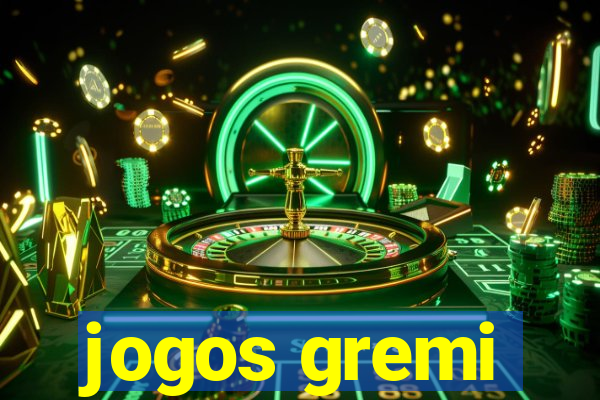 jogos gremi