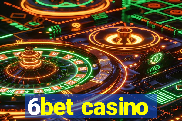 6bet casino