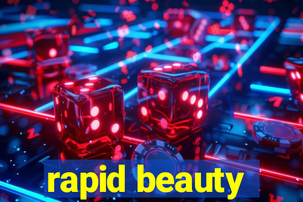 rapid beauty