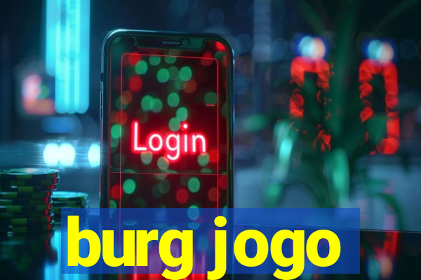 burg jogo