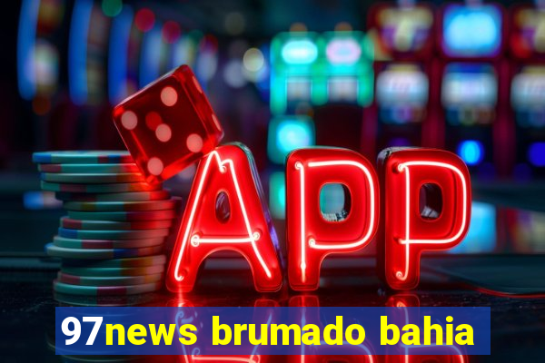 97news brumado bahia