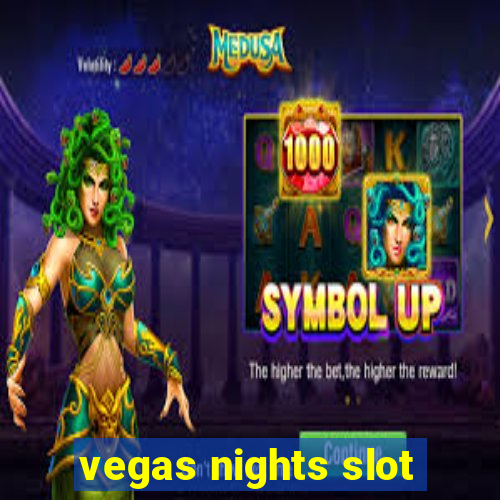 vegas nights slot