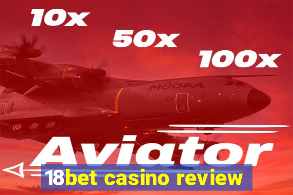 18bet casino review