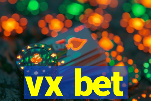 vx bet