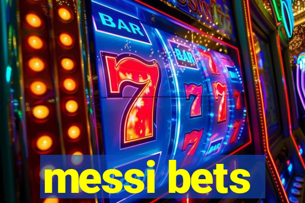 messi bets