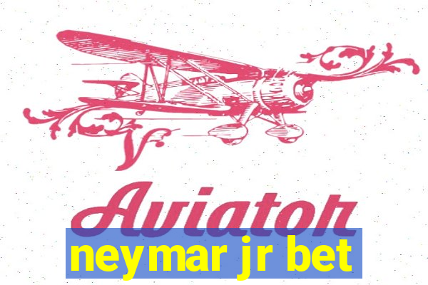 neymar jr bet