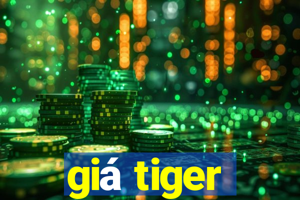 giá tiger