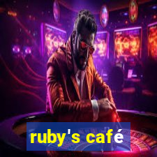 ruby's café