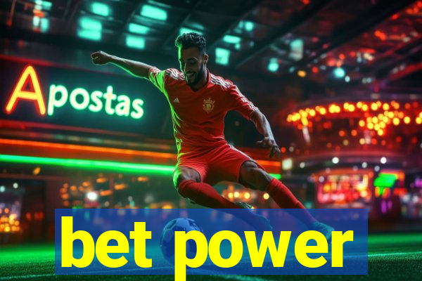 bet power