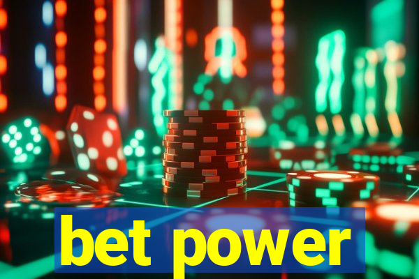 bet power