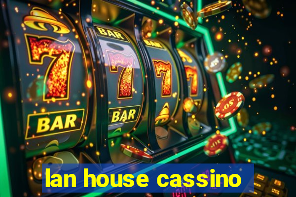 lan house cassino