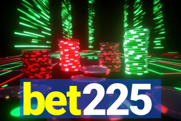 bet225