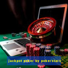 jackpot poker by pokerstars