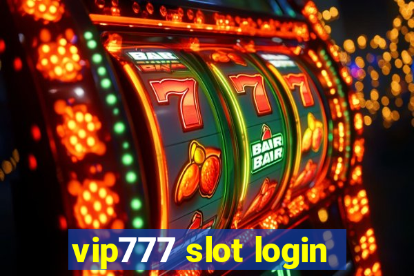 vip777 slot login