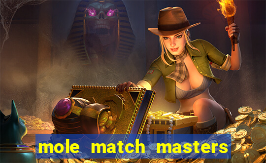 mole match masters ganha dinheiro