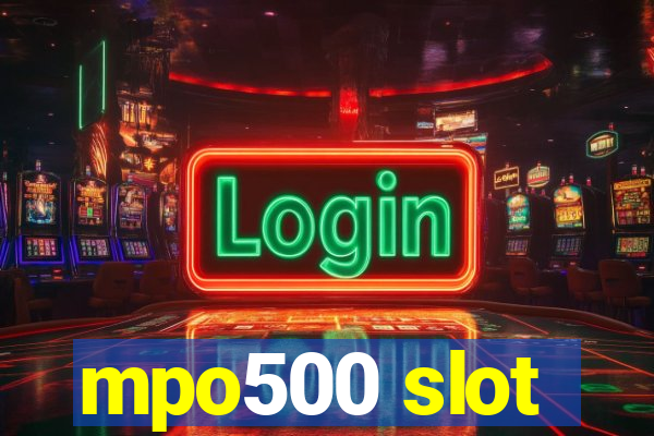 mpo500 slot