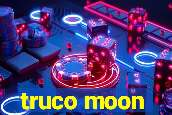 truco moon