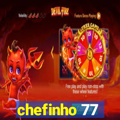 chefinho 77