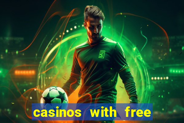 casinos with free no deposit bonuses