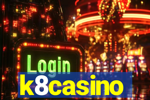 k8casino