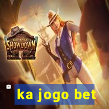 ka jogo bet