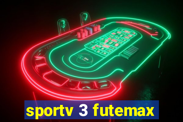 sportv 3 futemax