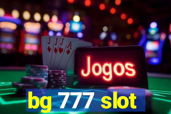 bg 777 slot