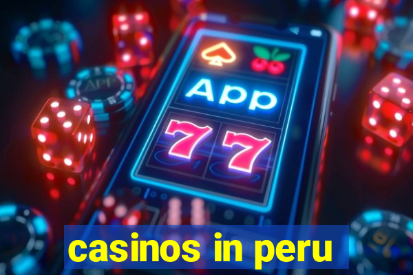 casinos in peru