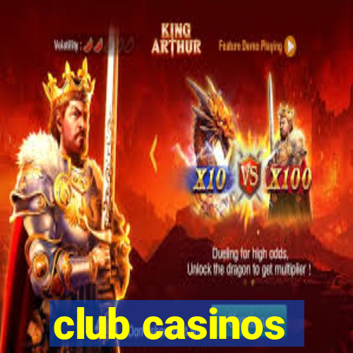 club casinos