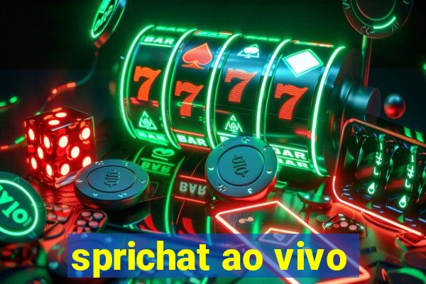 sprichat ao vivo