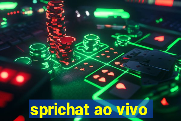 sprichat ao vivo