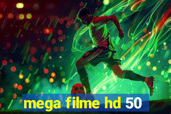 mega filme hd 50