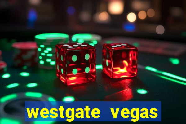 westgate vegas resort and casino