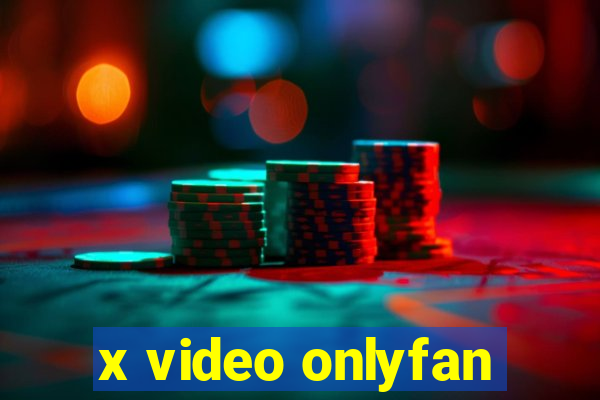 x video onlyfan