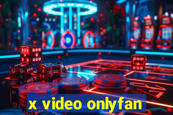 x video onlyfan