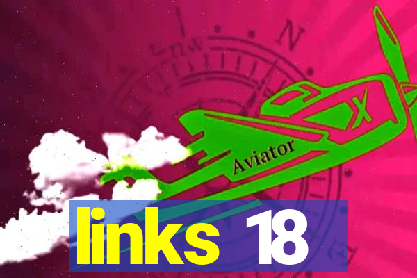 links 18