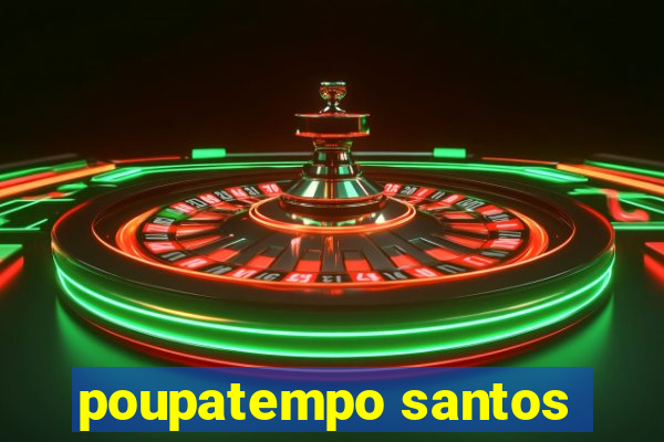 poupatempo santos