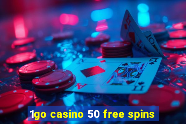 1go casino 50 free spins