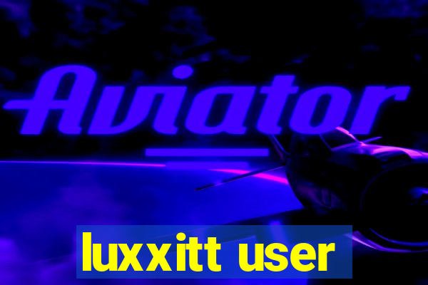 luxxitt user