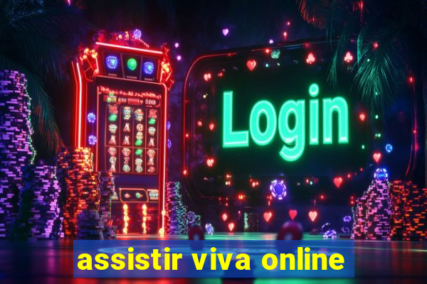 assistir viva online