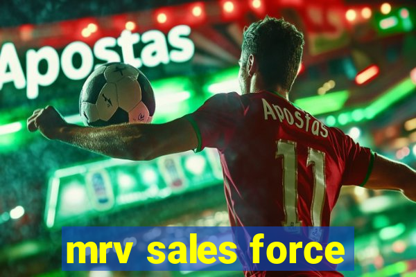 mrv sales force