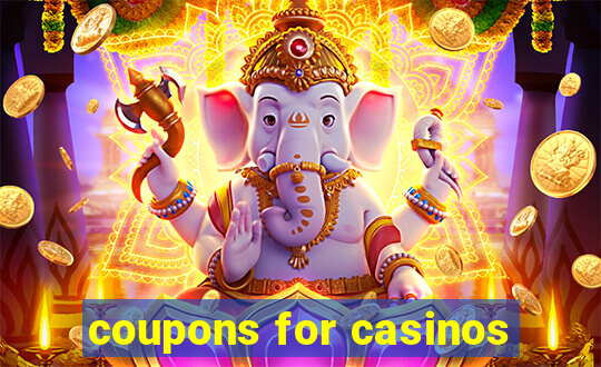 coupons for casinos