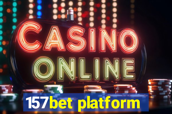 157bet platform