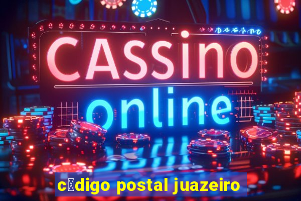 c贸digo postal juazeiro