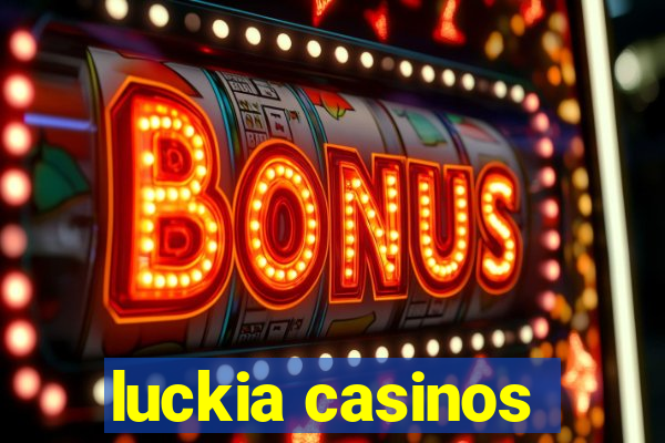 luckia casinos